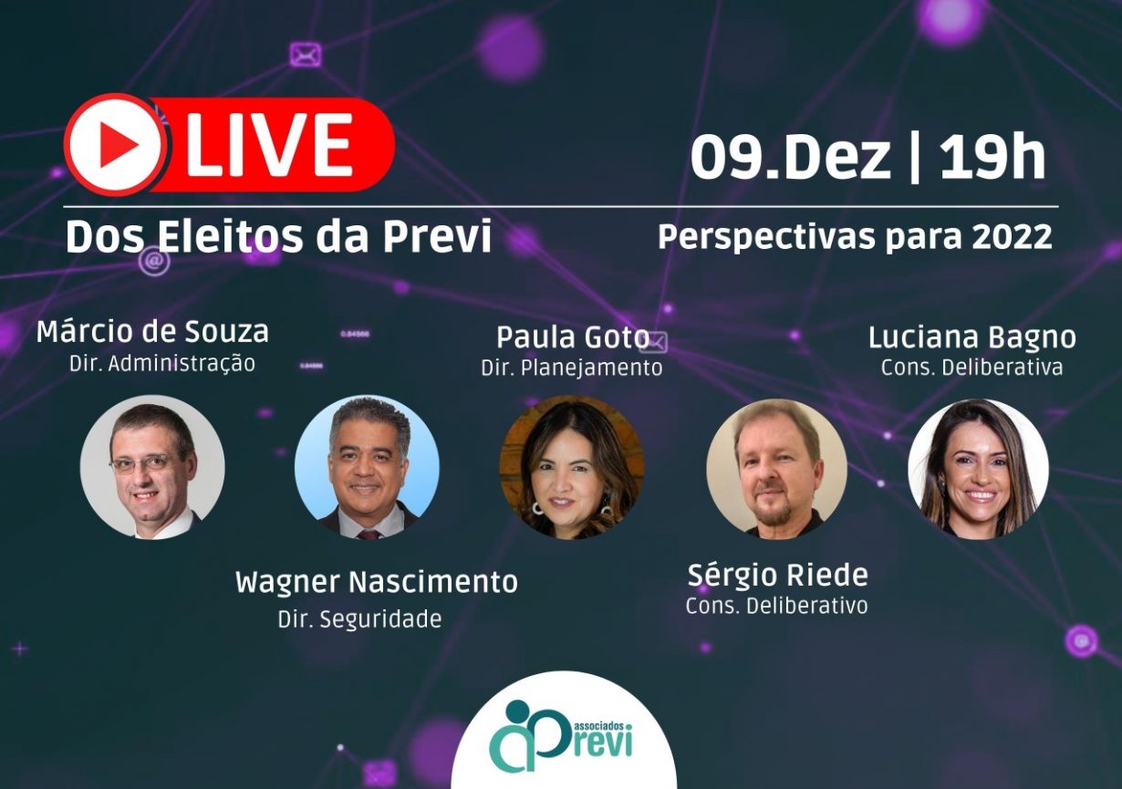 Eleitos fazem dia 9, às 19h, última live do ano para discutir o presente e o futuro da Previ