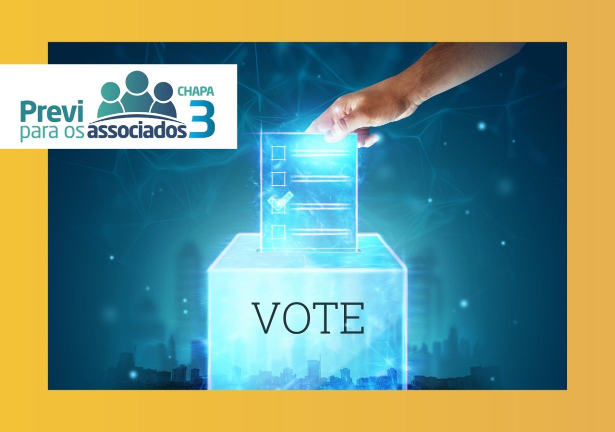 Saiba como votar na Chapa 3 – Previ para os Associados