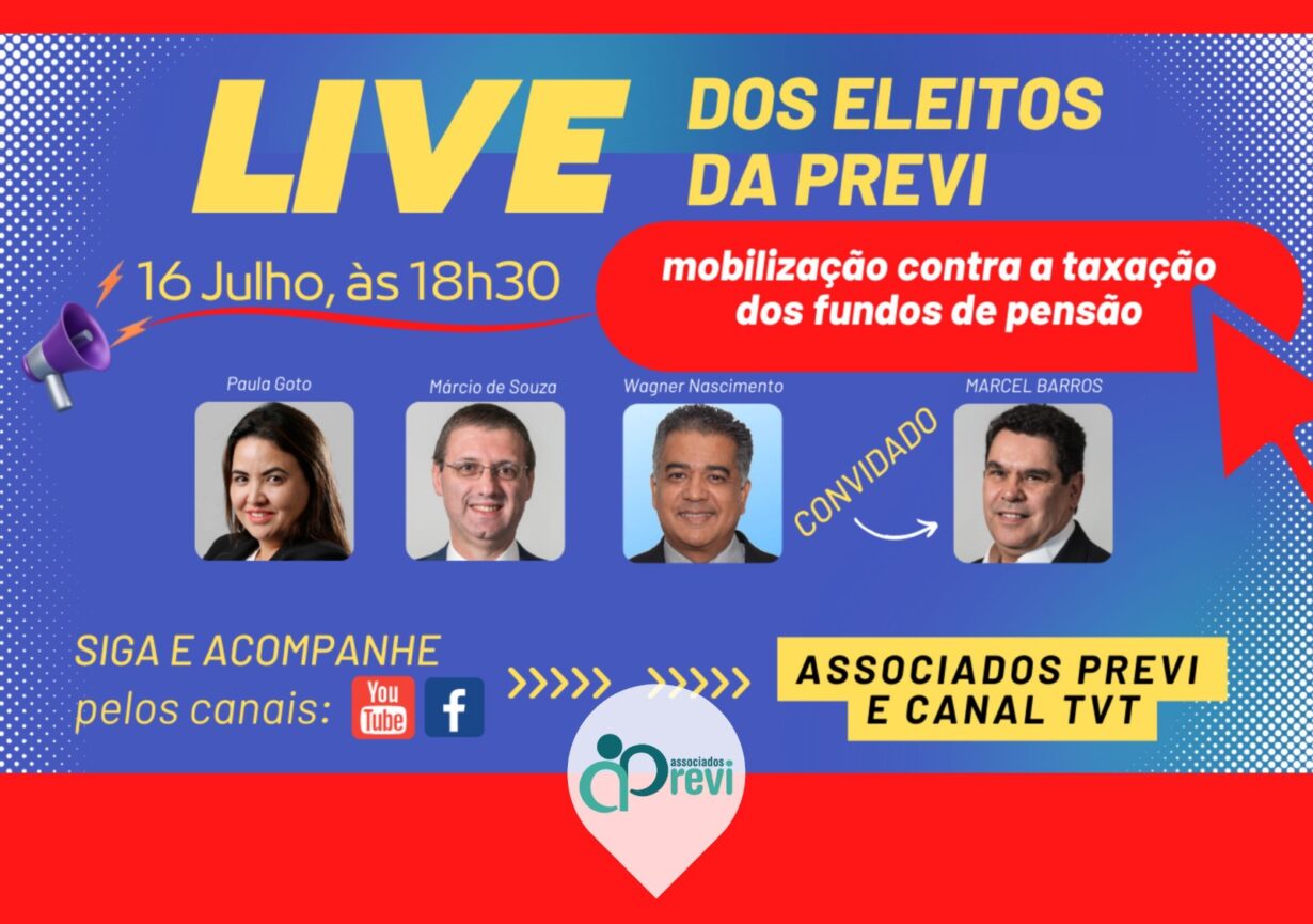 Eleitos fazem nova live nesta terça 16 para discutir a mobilização contra a taxação dos fundos de pensão