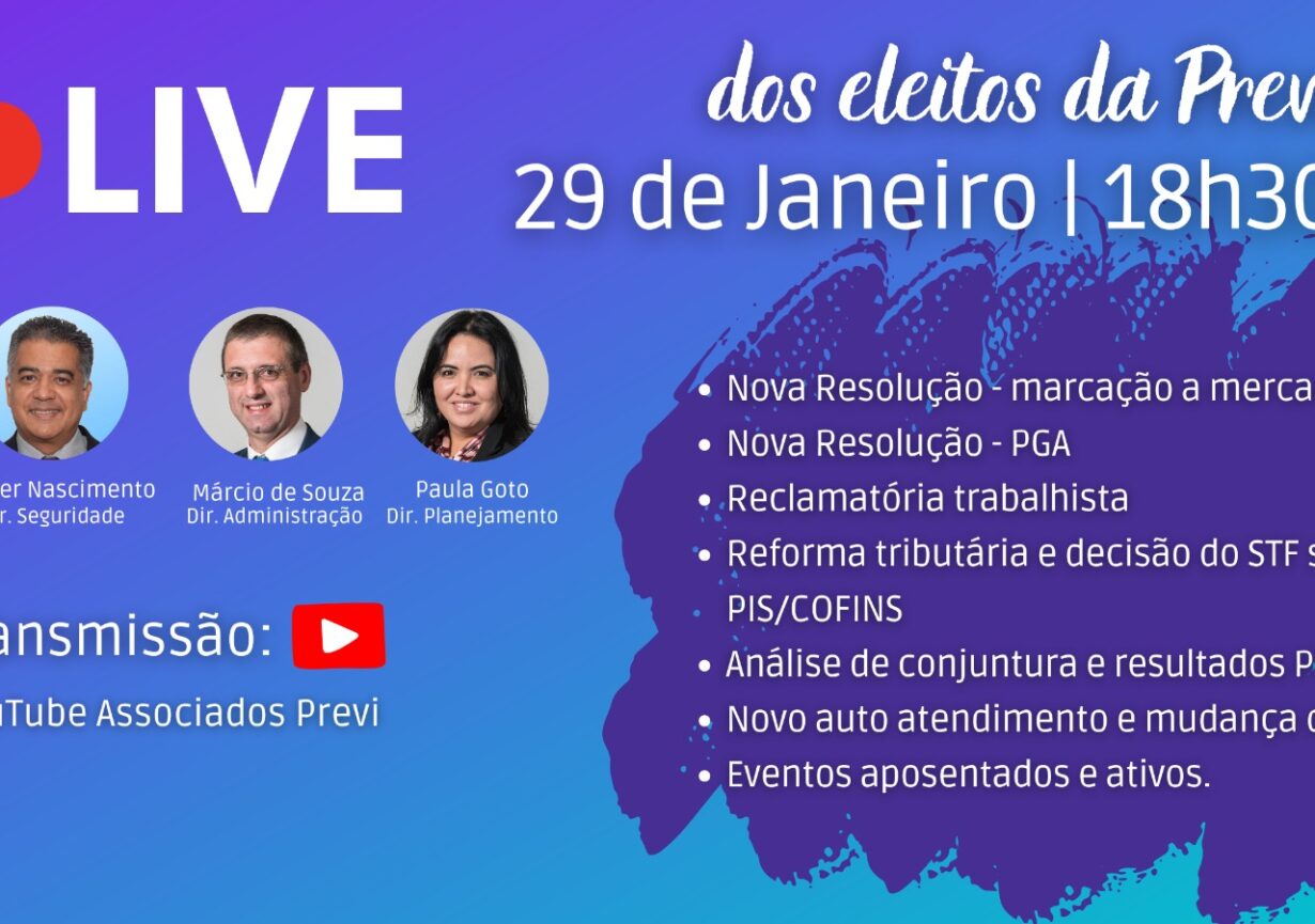 Live dos eleitos dia 29 de janeiro discute resultados da Previ, novas resoluções, Capec e muito mais